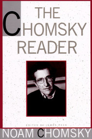 The Chomsky Reader by Noam Chomsky, James Peck, 9780394751733