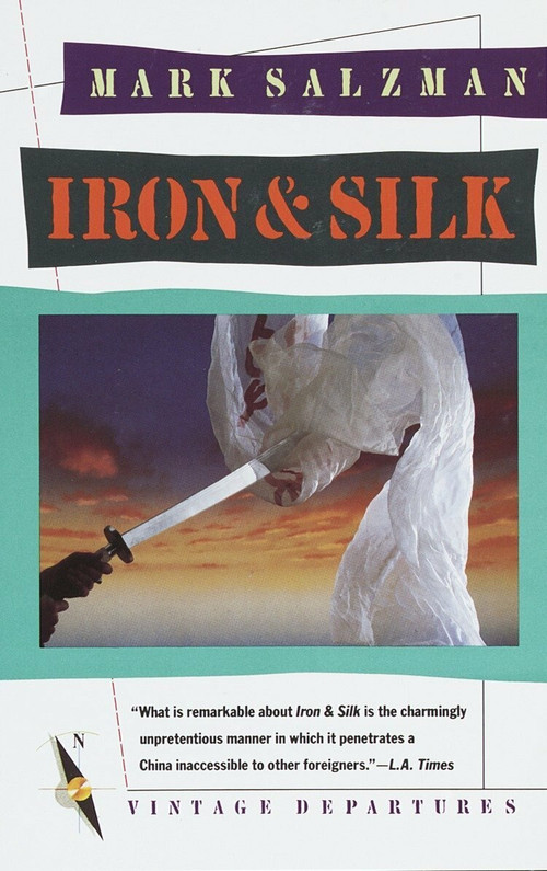 Iron and Silk by Mark Salzman, 9780394755113