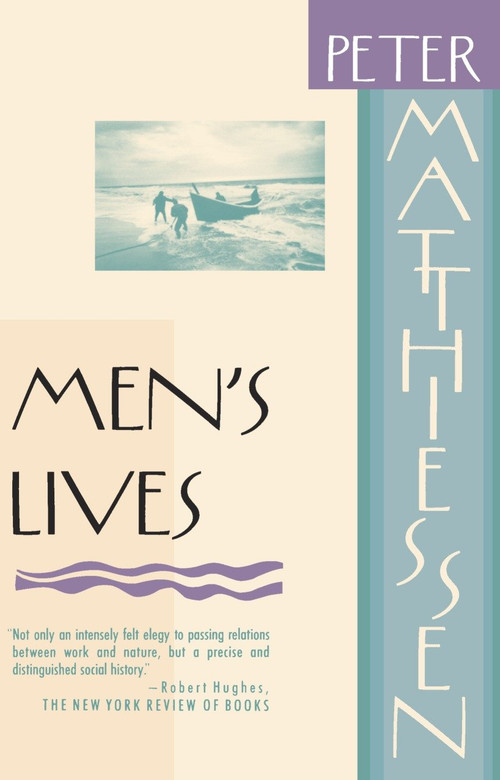 Men's Lives by Peter Matthiessen, 9780394755601