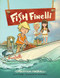 Fish Finelli (Book 2) (Operation Fireball) by E.S. Farber, Jason Beene, 9781452110837