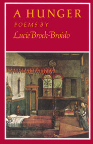 A Hunger (Poems) by Lucie Brock-Broido, 9780394758527