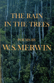 The Rain in the Trees by W. S. Merwin, 9780394758589