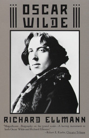 Oscar Wilde (Pulitzer Prize Winner) by Richard Ellmann, 9780394759845