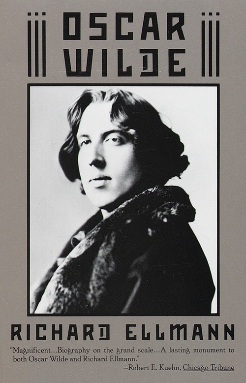 Oscar Wilde (Pulitzer Prize Winner) by Richard Ellmann, 9780394759845