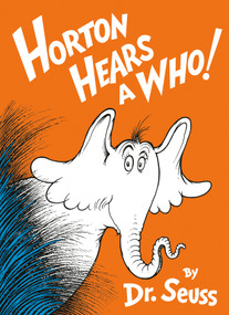 Horton Hears a Who! by Dr. Seuss, 9780394800783