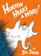 Horton Hears a Who! by Dr. Seuss, 9780394800783