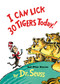 I Can Lick 30 Tigers Today! and Other Stories by Dr. Seuss, 9780394800943