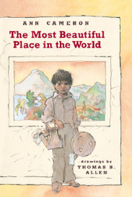 The Most Beautiful Place in the World by Ann Cameron, 9780394804248