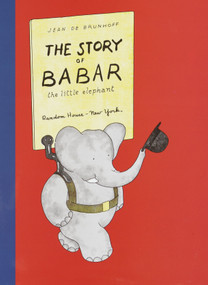 The Story of Babar by Jean De Brunhoff, 9780394805757