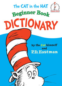 The Cat in the Hat Beginner Book Dictionary by P.D. Eastman, 9780394810096