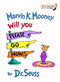 Marvin K. Mooney Will You Please Go Now! by Dr. Seuss, 9780394824901