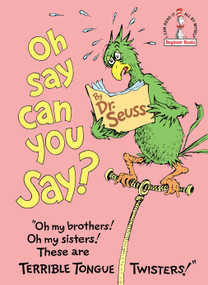 Oh, Say Can You Say? by Dr. Seuss, 9780394842554