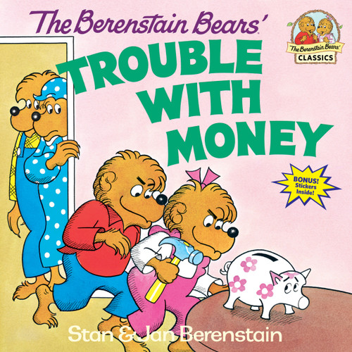 The Berenstain Bears' Trouble with Money by Stan Berenstain, Jan Berenstain, 9780394859170