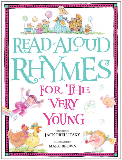 Read-Aloud Rhymes for the Very Young by Jack Prelutsky, Marc Brown, 9780394872186