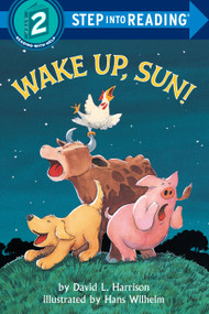 Wake Up, Sun! by David L. Harrison, Hans Wilhelm, 9780394882567