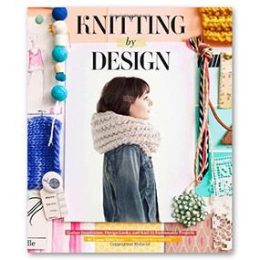 Knitting by Design (Gather Inspiration, Design Looks, and Knit 15 Fashionable Projects) by Emma Robertson, Max Wanger, 9781452117393