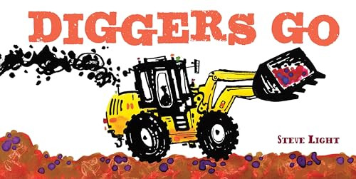 Diggers Go by Steve Light, 9781452118642