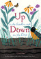 Up in the Garden and Down in the Dirt ((Spring Books for Kids, Gardening for Kids, Preschool Science Books, Children's Nature Books)) by Kate Messner, Christopher Silas Neal, 9781452119366