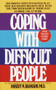 Coping with Difficult People by Robert M. Bramson, Ph.D., 9780440202011