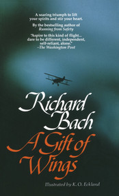 A Gift of Wings by Richard Bach, K.O. Eckland, 9780440204329