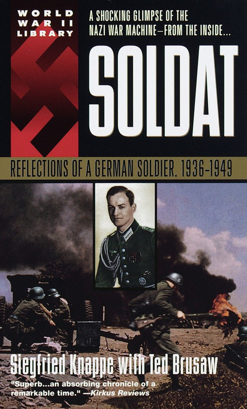 Soldat (Reflections of a German Soldier, 1936-1949) by Siegfried Knappe, 9780440215264