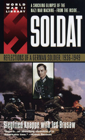 Soldat (Reflections of a German Soldier, 1936-1949) by Siegfried Knappe, 9780440215264