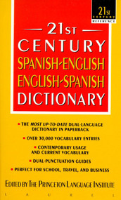 21st Century Spanish-English/English-Spanish Dictionary by Princeton Language Institute, 9780440220879