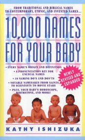 10,000 Names for Your Baby by Kathy Ishizuka, 9780440223368