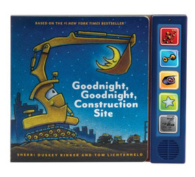 Goodnight, Goodnight, Construction Site Sound Book by Sherri Duskey Rinker, Tom Lichtenheld, 9781452128245