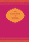 The Little Book of Yoga by Nora Isaacs, 9781452129204