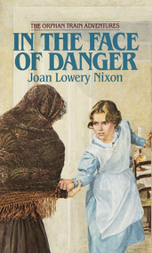 In The Face of Danger by Joan Lowery Nixon, 9780440227052