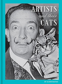 Artists and Their Cats by Alison Nastasi, 9781452133553