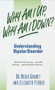 Why Am I Up, Why Am I Down? (Understanding Bipolar Disorder) by Roger Granet, 9780440234654