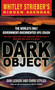 Dark Object (The World's Only Government-Documented UFO Crash) by Don Ledger, Chris Styles, Whitley Strieber, Whitley Strieber, 9780440236474