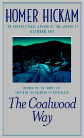 The Coalwood Way (A Memoir) by Homer Hickam, 9780440237167