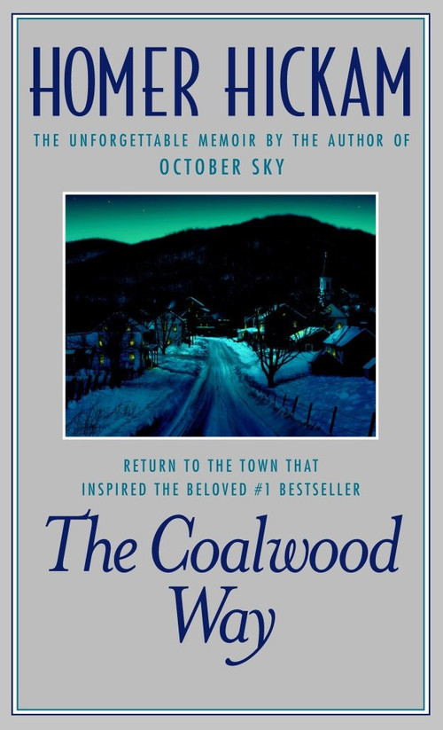 The Coalwood Way (A Memoir) by Homer Hickam, 9780440237167