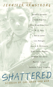 Shattered (Stories of Children and War) by Jennifer Armstrong, 9780440237655