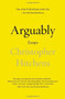 Arguably (Essays by Christopher Hitchens) by Christopher Hitchens, 9781455502783