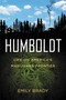 Humboldt (Life on America's Marijuana Frontier) by Emily Brady, 9781455506767