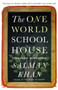 The One World Schoolhouse (Education Reimagined) by Salman Khan, 9781455508372
