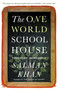 The One World Schoolhouse (Education Reimagined) by Salman Khan, 9781455508372