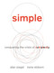 Simple (Conquering the Crisis of Complexity) by Alan Siegel, Irene Etzkorn, 9781455509669