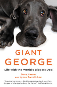 Giant George (Life with the World's Biggest Dog) by Dave Nasser, Lynne Barrett-Lee, 9781455511440