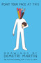 Point Your Face at This (Drawings) by Demetri Martin, 9781455512058