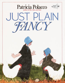 Just Plain Fancy by Patricia Polacco, 9780440409373