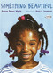 Something Beautiful by Sharon Dennis Wyeth, Chris K. Soentpiet, 9780440412106