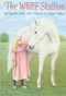 The White Stallion by Elizabeth Shub, 9780440412922