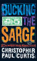 Bucking the Sarge by Christopher Paul Curtis, 9780440413318