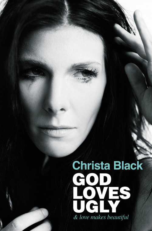 God Loves Ugly (& love makes beautiful) by Christa Black, 9781455516582