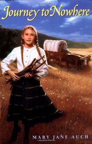 Journey to Nowhere by Mary Jane Auch, 9780440414919